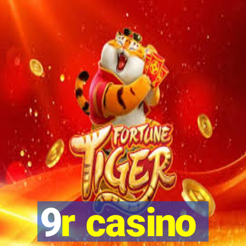 9r casino